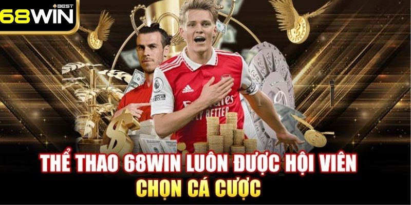 Thể Thao 68WIN - Nền Tảng Chốt Kèo Xanh Chín Cùng Cao Thủ 1 Trải nghiệm chơi cá độ thể thao 68WIN hấp dẫn